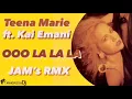 Lagu Teena Marie ft. Kai Emani - Ooo La La La [Jam's Rmx]