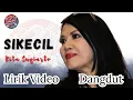Download Lagu SI KECIL - Rita Sugiarto | Lirik Lagu Dangdut Jadul Menyentuh Hati