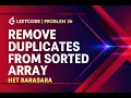 LeetCode Problem 26 Remove Duplicates from Sorted Array Solve In C