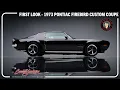 FIRST LOOK - 1973 Pontiac Firebird Custom Coupe