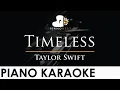 Download Lagu Taylor Swift - Timeless - Piano Karaoke Instrumental Cover with Lyrics