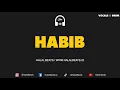 Download Lagu Habib - (Nasheed Background Instrumental) *Vocals \u0026 Drum/Daf* #HalalBeats