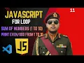JavaScript For Loop Practice Sum of Numbers Print from Full Stack Development Frontend