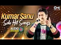 Lagu Kumar Sanu Solo Hit Songs | 90s Superhit Hindi Romantic Songs | Sadabahar Song | Hindi Songs Jukebox
