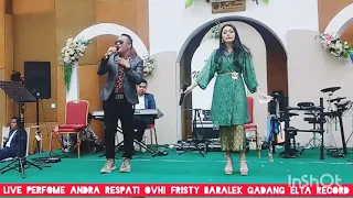 Download live Perfome Andra Respati ovhi fristy Manabuih Janji Baralek Gadang Elta Record MP3