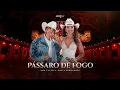 Download Lagu Ana Castela ft. @paulafernandes - Pássaro de Fogo (DVD Herança Boiadeira)