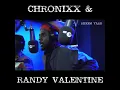 Chronixx & Randy Valentine : Live Session