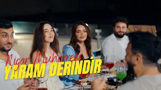 Nigar Muharrem - Yaram Derindir (Official Video)