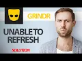 How To Fix Grindr App Unable To Refresh Step By Step