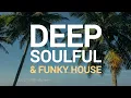 Download Lagu House Music Mix Vol.6 | Deep House, Soulful House \u0026 Funky House | Groove Culture