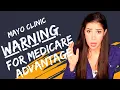 Mayo Clinic Warning to Medicare Advantage
