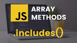 includes Array Method JavaScript Tutorial