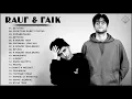 Download Lagu R.A.U.F \u0026 F.A.I.K | Сборник лучших песен Рауфа Фаика