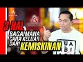 Download Lagu 3 Hal Bagaimana Cara Keluar dari Kemiskinan