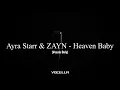 Ayra Starr ZAYN - Heaven Baby Only