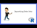 R Tutorials for Beginners Importing Data Sets