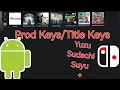Prod Keys for Nintendo Switch Emulater s on Android Suyu