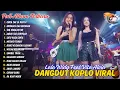 Download Lagu lala Widy Feat Vita Alvia 💥 DANGDUT KOPLO VIRAL‼️FULL ALBUM - TEMAN SANTAI \u0026 TEMAN BERGOYANG‼️
