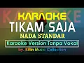 #Karaoke Tikam Saja ( Nada Standar ) KapthenpureK by Kiflin Music