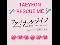 Download Lagu ✨Taeyeon✨💗Rescue Me💗