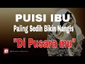 Download Lagu Puisi Ibu Paling Sedih Bikin Nangis Yang Menonton