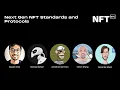 Next Gen NFT Standards and Protocols - Panel at NFT NYC 2022