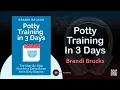 Potty Training In 3 Days by Brandi Brucks Book Summary