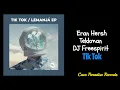Eran Hersh, Tekkman, DJ Freespirit - Tik Tok (Extended Mix)