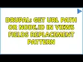 Drupal Get URL path or node id in views fields replacement pattern