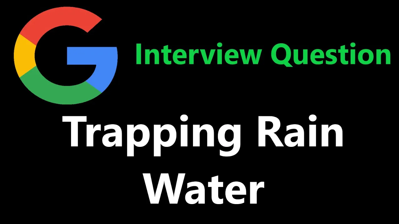 Trapping Rain Water - Google Interview Question - Leetcode 42 - YouTube thumbnail