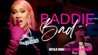 Natalie Nunn - Baddie Bad feat Lemuel Plummer Queen Baddie EP