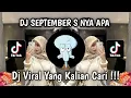 Download Lagu DJ SEPTEMBER S NYA APA MEJIKUHIBINIU VIRAL TIKTOK 2025