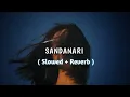 Download Lagu සදනාරී - Sandanari ( 𝗦𝗟𝗢𝗪𝗘𝗗 + 𝗥𝗘𝗩𝗘𝗥𝗕 ) 💗🌧️