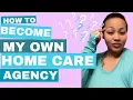 How to become my own home care agency CNA Agency Manager How to become the boss