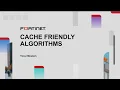 Cache friendly algorithm