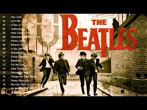 Download MP3 The Beatles Greatest Hits Full Album | Best Songs Of The Beatles 2022