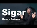 Download Lagu Denny Caknan - Sigar (Lyrics Video)