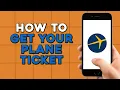 How To Get Your Plane Ticket From Expedia Easiest Way