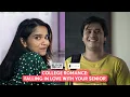Download Lagu FilterCopy | College Romance: Falling In love With Your Senior | Ft. Anshuman, Bhagyashree \u0026 Nidhi