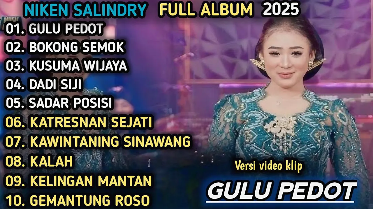 FULL ALBUM CAMPUR SARI VIRAL - GULU PEDOT, BOKONG SEMOK - NIKEN SALINDRY FULL ALBUM 2025 FULL ALBUM CAMPUR SARI VIRAL - GULU PEDOT, BOKONG SEMOK - NIKEN SALINDRY FULL ALBUM 2025