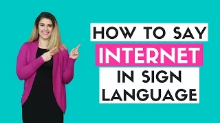 How to Say Internet in Sign Language