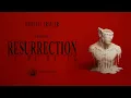 Download Lagu RESURRECTION -  Official Trailer