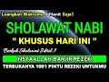 Download Lagu SHOLAWAT NABI MAGNET  REZEKI PALING MUSTAJAB, SHOLAWAT JIBRIL MERDU TENANGKAN HATI KABULKAN HAJAT