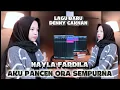 Download Lagu DENNY CAKNAN - AKU PANCEN ORA SEMPURNA GAMPANG TERLUKA COVER NAYLA FARDILA