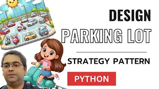Design a Parking Lot in Python using Strategy Design Pattern for Low Level Design Interviews