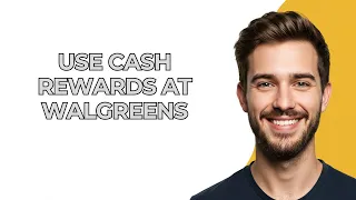Use Cash Rewards At Walgreens - UPDATED