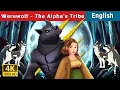 Download Lagu Weerwolf - De stam van de Alfa | Verhalen voor tieners | @EnglishFairyTales