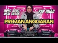 Download Lagu PREMAN ANGGARAN RAP HIJAB VIRAL TIKTOK JEDAG JEDUG | DJ Salsabila Team