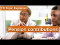 TX Topic Explainer Pension contributions FA25