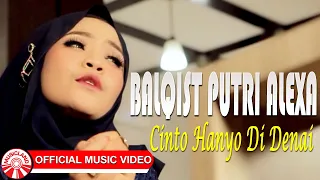 Download Balqist Putri Alexa - Cinto Hanyo Di Denai [Official Music Video HD] MP3